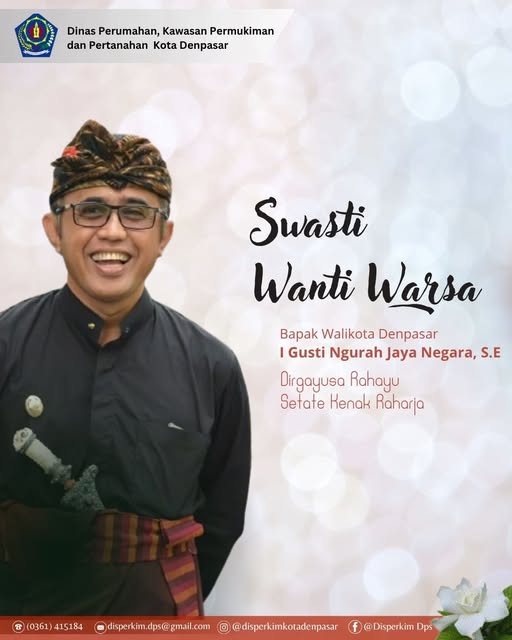 Dinas Perumahan, Kawasan Permukiman dan Pertanahan Kota Denpasar mengucapkan Selamat Ulang Tahun kep
