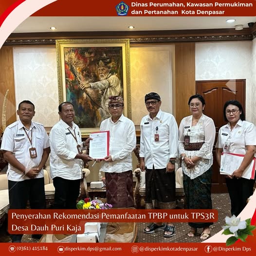 Penyerahan Rekomendasi Pemanfaatan TPBP untuk TPS3R Desa Dauh Puri Kaja