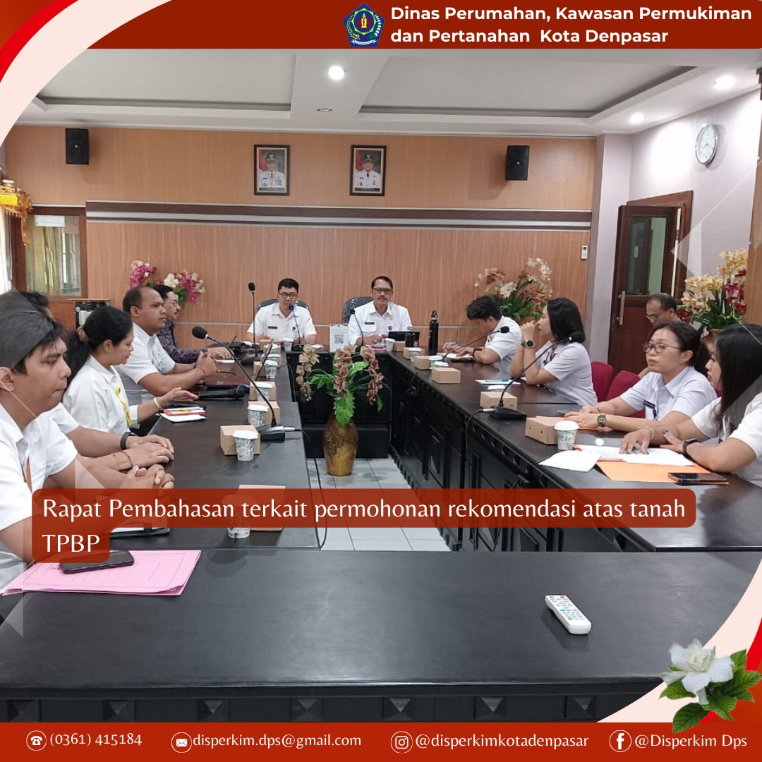 Rapat Pembahasan terkait permohonan rekomendasi atas tanah TPBP