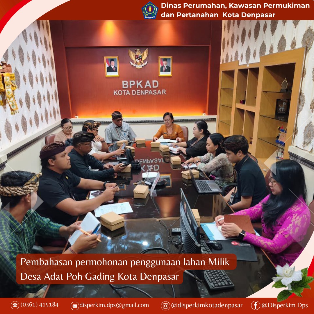 Pembahasan permohonan penggunaan lahan Milik Desa Adat Poh Gading Kota Denpasar